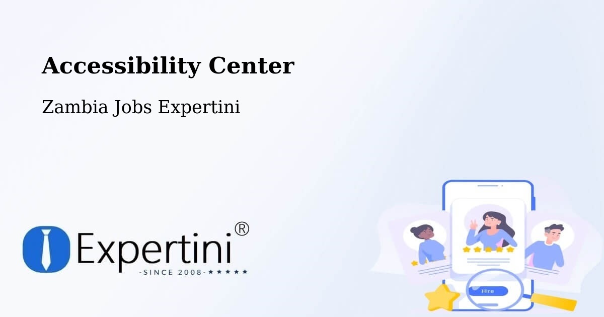 Accessibility Statement – Limulunga - Zambia Jobs Expertini