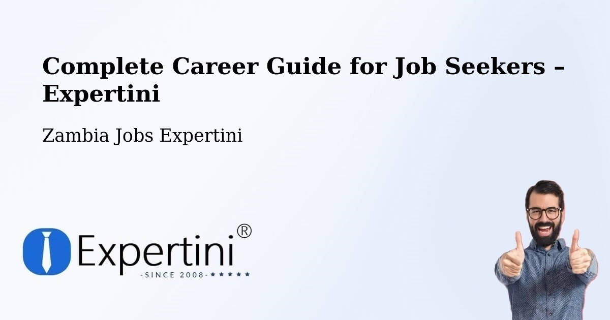 Career Guide for Job Seekers – Limulunga - Limulunga, Zambia Jobs Expertini