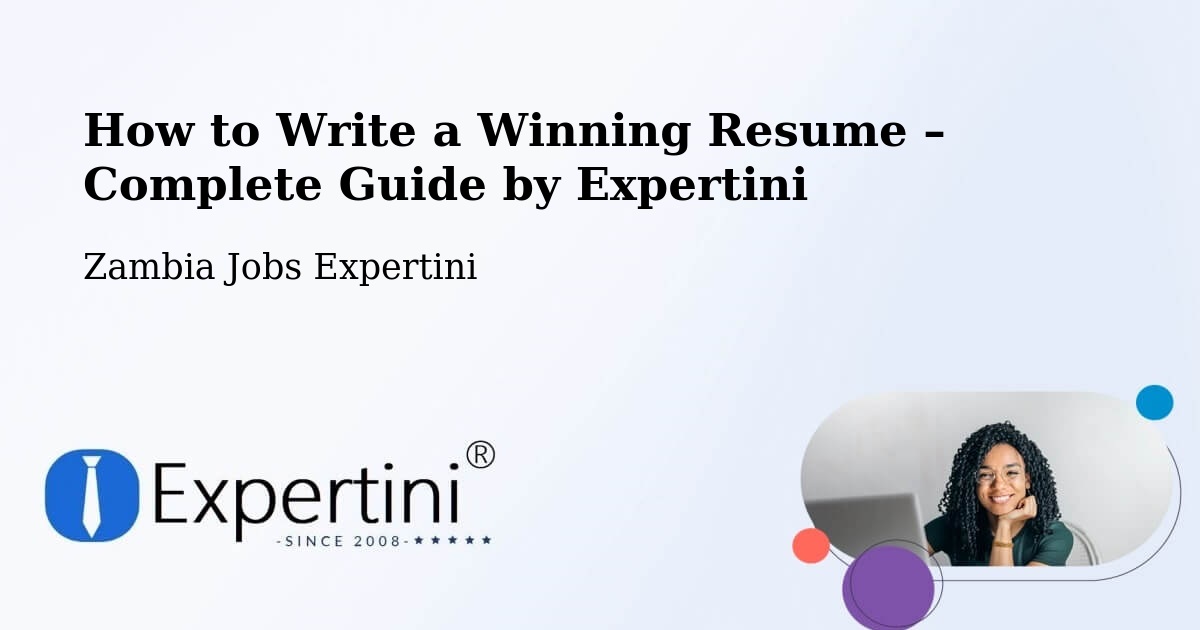 Resume Writing Guide for Job Seekers – Limulunga - Limulunga, Zambia Jobs Expertini