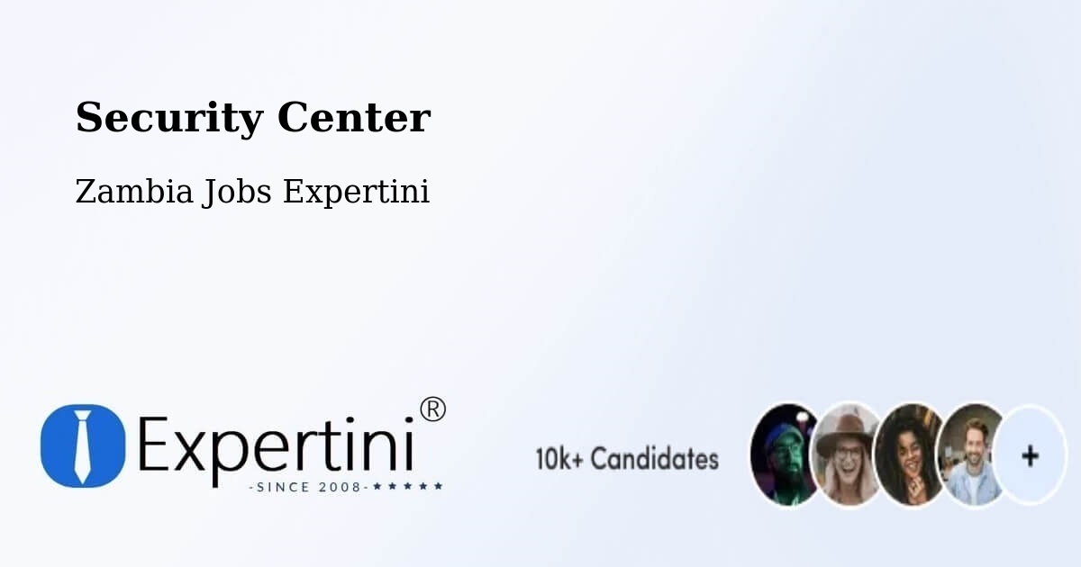 Security & Compliance – Limulunga - Zambia Jobs Expertini